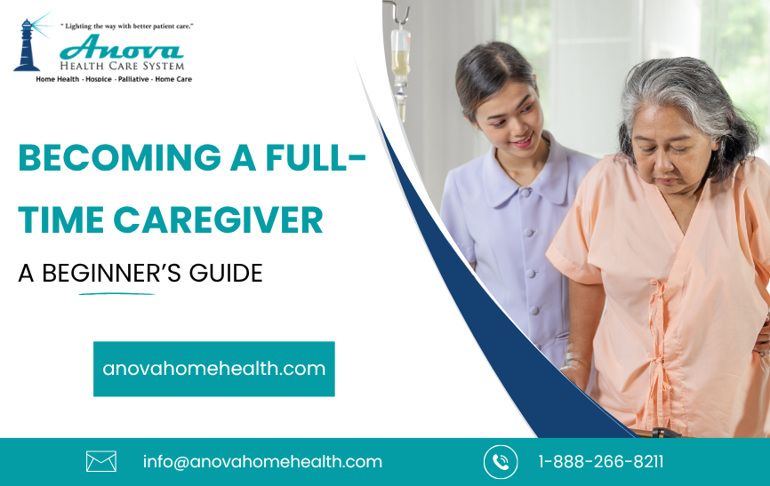 Becoming a Full-Time Caregiver: A Beginner’s Guide