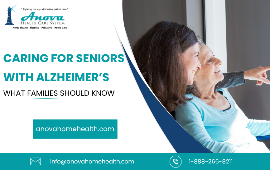 Caring for Seniors with Alzheimer’s: What Families Should Know